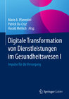 Buchcover Digitale Transformation von Dienstleistungen im Gesundheitswesen I