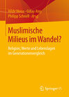 Buchcover Muslimische Milieus im Wandel?