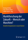 Buchcover Marktforschung der Zukunft - Mensch oder Maschine