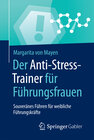 Buchcover Der Anti-Stress-Trainer für Führungsfrauen