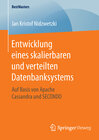 Buchcover Entwicklung eines skalierbaren und verteilten Datenbanksystems