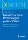Buchcover Ferdinand Sauerbruch – Meisterchirurg im politischen Sturm