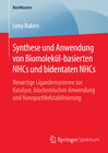 Buchcover Synthese und Anwendung von Biomolekül-basierten NHCs und bidentaten NHCs
