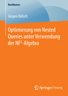 Buchcover Optimierung von Nested Queries unter Verwendung der NF2-Algebra