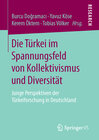Buchcover Die Türkei im Spannungsfeld von Kollektivismus und Diversität