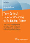 Buchcover Time-Optimal Trajectory Planning for Redundant Robots