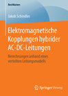 Buchcover Elektromagnetische Kopplungen hybrider AC-DC-Leitungen