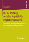 Buchcover Die Bedeutung sozialen Kapitals für Migrationsprozesse