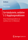 Buchcover Cer-katalysierte, oxidative C-C-Kupplungsreaktionen
