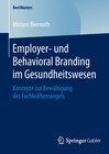 Buchcover Employer- und Behavioral Branding im Gesundheitswesen