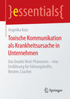 Buchcover Toxische Kommunikation als Krankheitsursache in Unternehmen