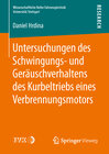 Buchcover Untersuchungen des Schwingungs- und Geräuschverhaltens des Kurbeltriebs eines Verbrennungsmotors