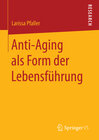 Buchcover Anti-Aging als Form der Lebensführung