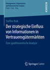 Buchcover Der strategische Einfluss von Informationen in Vertrauensgütermärkten