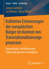 Buchcover Kollektive Erinnerungen der europäischen Bürger im Kontext von Transnationalisierungsprozessen