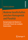 Buchcover Moderne Gesellschaften zwischen Homogenität und Pluralität