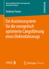 Buchcover Ein Assistenzsystem für die energetisch optimierte Längsführung eines Elektrofahrzeugs