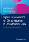 Buchcover Digitale Transformation von Dienstleistungen im Gesundheitswesen IV