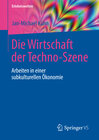 Buchcover Die Wirtschaft der Techno-Szene