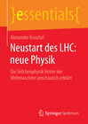 Buchcover Neustart des LHC: neue Physik