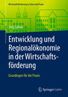 Buchcover Entwicklung und Regionalökonomie in der Wirtschaftsförderung