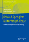 Buchcover Oswald Spenglers Kulturmorphologie