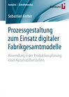 Buchcover Prozessgestaltung zum Einsatz digitaler Fabrikgesamtmodelle