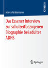 Buchcover Das Essener Interview zur schulzeitbezogenen Biographie bei adulter ADHS