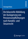 Buchcover Die bilanzielle Abbildung der Auslagerung von Pensionsverpflichtungen nach Handels- und Steuerrecht