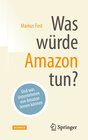 Buchcover Was würde Amazon tun?