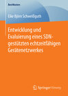 Buchcover Entwicklung und Evaluierung eines SDN-gestützten echtzeitfähigen Gerätenetzwerkes