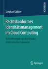 Buchcover Rechtskonformes Identitätsmanagement im Cloud Computing