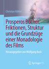 Buchcover Prosperos Bücher. Friktionen, Struktur und die Grundzüge einer Monadologie des Films