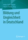 Buchcover Bildung und Ungleichheit in Deutschland