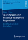 Buchcover Talent Management in Universität-Unternehmenskooperationen