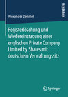 Buchcover Registerlöschung und Wiedereintragung einer englischen Private Company Limited by Shares mit deutschem Verwaltungssitz