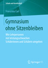 Buchcover Gymnasium ohne Sitzenbleiben