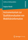 Buchcover Instrumentarium zur Qualitätsevaluation von Mobilitätsinformation