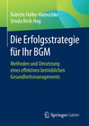 Buchcover Die Erfolgsstrategie für Ihr BGM