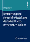 Buchcover Besteuerung und steuerliche Gestaltung deutscher Direktinvestitionen in China
