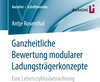 Ganzheitliche Bewertung modularer Ladungsträgerkonzepte width=