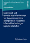Buchcover Körperschaft- und gewerbesteuerliche Wirkungen von Dividenden und ihnen gleichgestellten Bezügen bei in Deutschland ansä