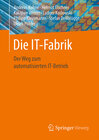 Buchcover Die IT-Fabrik