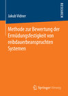 Buchcover Methode zur Bewertung der Ermüdungsfestigkeit von reibdauerbeanspruchten Systemen