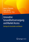 Buchcover Innovative Gesundheitsversorgung und Market Access