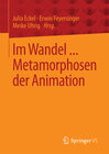 Buchcover Im Wandel ... Metamorphosen der Animation