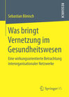 Buchcover Was bringt Vernetzung im Gesundheitswesen