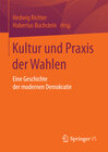 Buchcover Kultur und Praxis der Wahlen