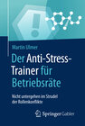 Buchcover Der Anti-Stress-Trainer für Betriebsräte