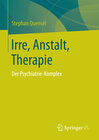 Buchcover Irre, Anstalt, Therapie